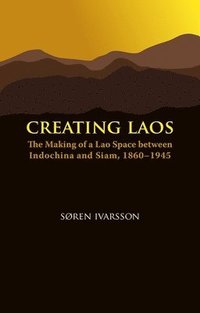 bokomslag Creating Laos