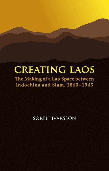 Soren Ivarsson - Creating Laos, Häftad