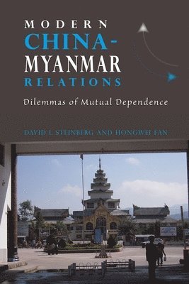 David I. Steinberg, Hongwei Fan - Modern China-Myanmar Relations, Häftad