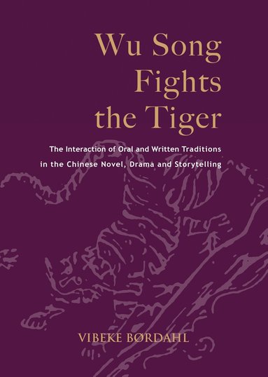 Vibeke Børdahl - Wu Song Fights the Tiger, Häftad