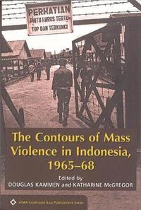 bokomslag The Contours of Mass Violence in Indonesia, 1965-1968
