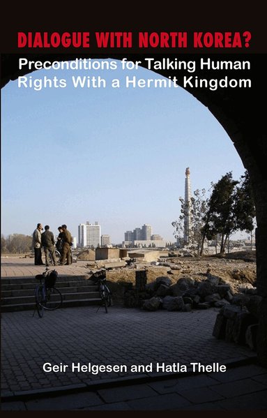 Geir Helgesen, Hatla Thelle - Dialogue with North Korea?, Häftad