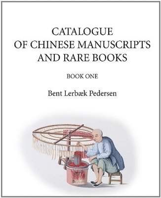 Catalogue of Chinese Manuscripts and Rare Books