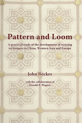 John Becker - Pattern and Loom, Inbunden