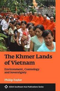 bokomslag The Khmer Lands of Vietnam