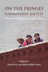 bokomslag On the Fringes of the Harmonious Society