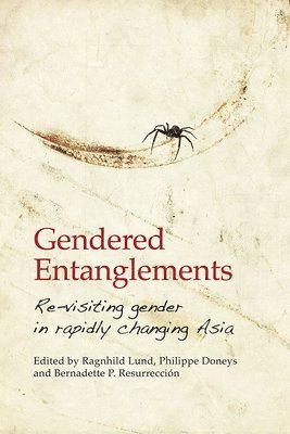 Ragnhild Lund, Philippe Doneys, Bernadette P. Resurrección - Gendered Entanglements, Häftad