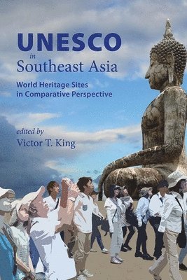 Victor T. King - UNESCO in Southeast Asia, Häftad