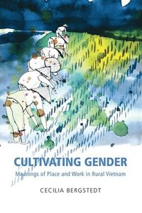 bokomslag Cultivating Gender