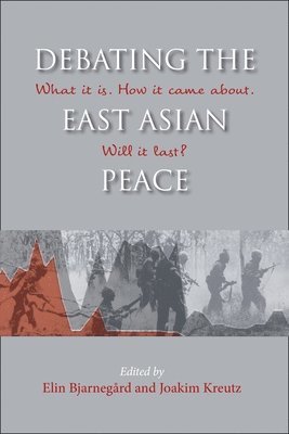 bokomslag Debating the East Asian Peace