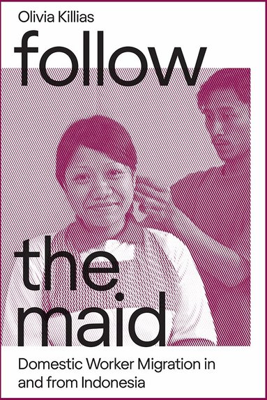 Olivia Killias - Follow the Maid, Häftad