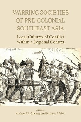 Warring Societies of Pre-Colonial Southeast Asia 1