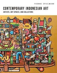 bokomslag Contemporary Indonesian Art