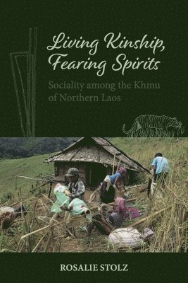 bokomslag Living Kinship, Fearing Spirits