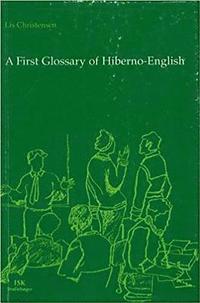 bokomslag A first glossary of Hiberno-English