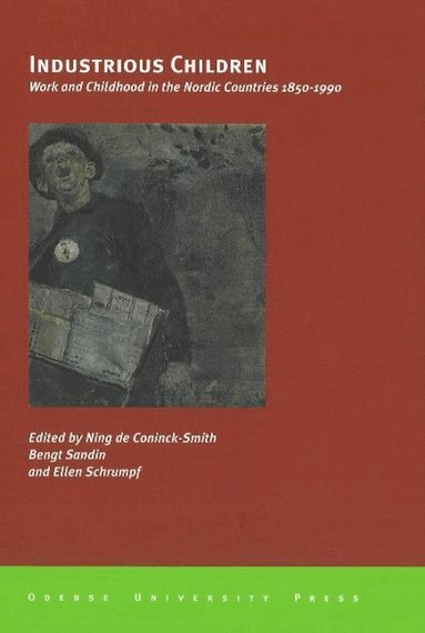 Ning de Coninck-Smith, Bengt Sandin, Ellen Sandin - Industrious Children, Häftad