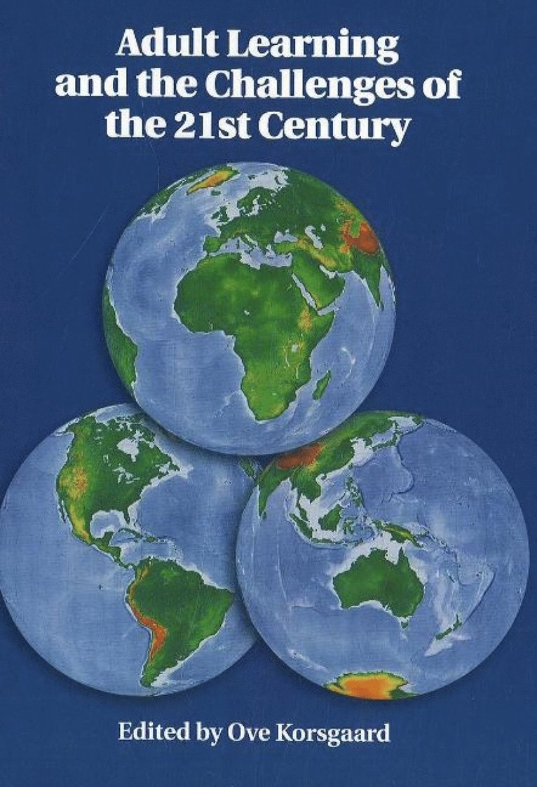 Adult Learning & the Challenges of the 21st Century 1