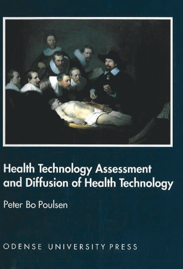 Peter Bo Poulsen - Health Technology Assessment & Diffiusion of Health Technology, Häftad