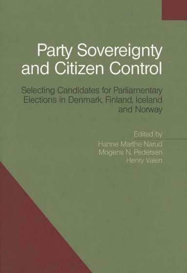 Hanne Marthe Narud, Mogens N Pedersen, Henry Valens - Party Sovereignty & Citizen Control, Häftad