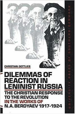 Dilemmas of reaction in leninist Russia 1