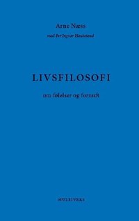 bokomslag Livsfilosofi : om følelser og fornuft