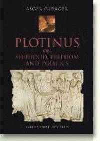 bokomslag Plotinus on selfhood, freedom and politics