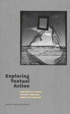 Exploring Textual Action 1