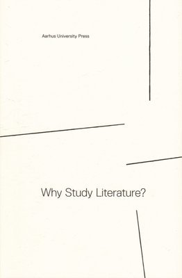Jan Alber, Stefan Iversen - Why Study Literature?, Häftad