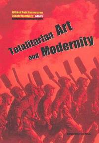 bokomslag Totalitarian Art & Modernity