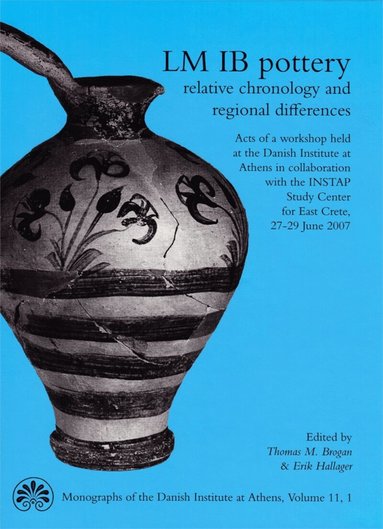 Thomas M. Brogan, Erik Hallager - LM IB Pottery, Inbunden