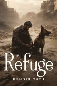 bokomslag My Refuge