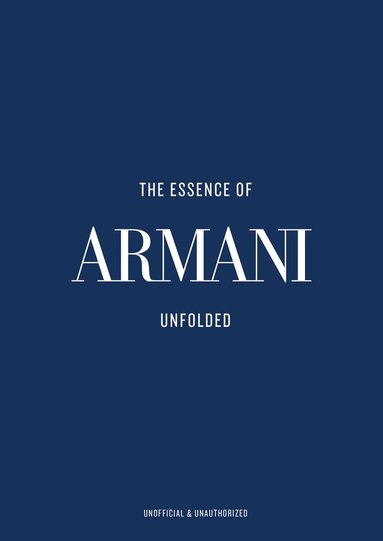 Kelly Reising - Essence of Armani, Inbunden