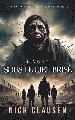 Nick Clausen - Sous le ciel brisé 1, Häftad. Tillgänglighet: Lägg i varukorg