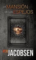 Per Jacobsen - mansión de los espejos, Inbunden