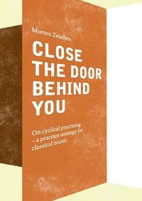 bokomslag Close the Door Behind You
