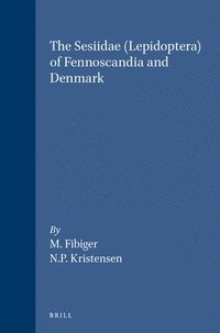 bokomslag The Sesiidae (Lepidoptera) of Fennoscandia & Denmark