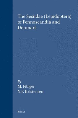 bokomslag The Sesiidae (Lepidoptera) of Fennoscandia & Denmark