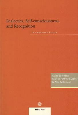 Dialectics, Self-Consciousness & Recognition 1