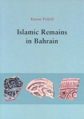 Islamic Remains in Bahrain 1