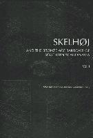 Skelhj & the Bronze Age Barrows of Southern Scandinavia 1