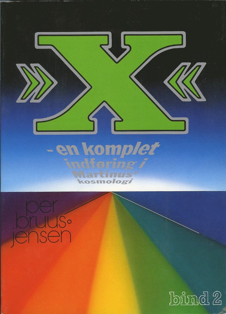 "X" - en komplet indføring i Martinus' kosmologi 1