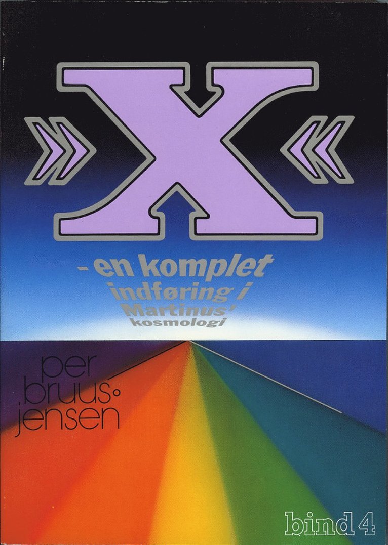 "X" - en komplet indføring i Martinus' kosmologi 1