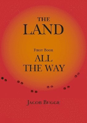 bokomslag Land, First Book, All the Way
