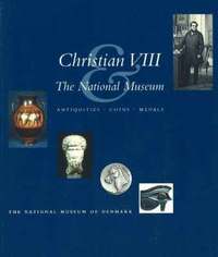 bokomslag Christian VIII & the National Museum