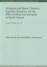 bokomslag Immigrant & Native Children's Cognitive Outcomes & the Effect of Ethnic Concentration in Danish Schools