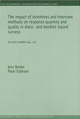 Impact of Incentives & Interview Methods on Response Quantity & Quality in Diary- & Booklet-Based Surveys 1