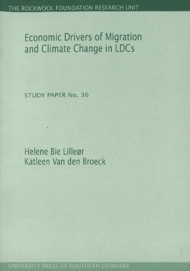 Helene Bie Lilleør, Katleen Van den Broeck - Economic Drivers of Migration & Climate Change in LDCs, Häftad