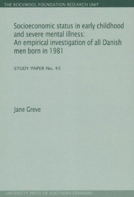 Socioeconomic Status in Early Childhood & Severe Mental Illness