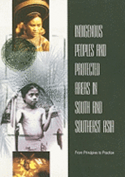 bokomslag Indigenous Peoples and Protected Areas in South and Southeast Asia