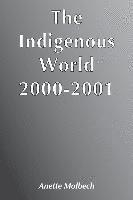 bokomslag The Indigenous World 2000/2001